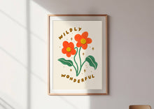 Load image into Gallery viewer, Wildly Wonderful Flower Print - Cute Positive Wall Art Kid's: A4