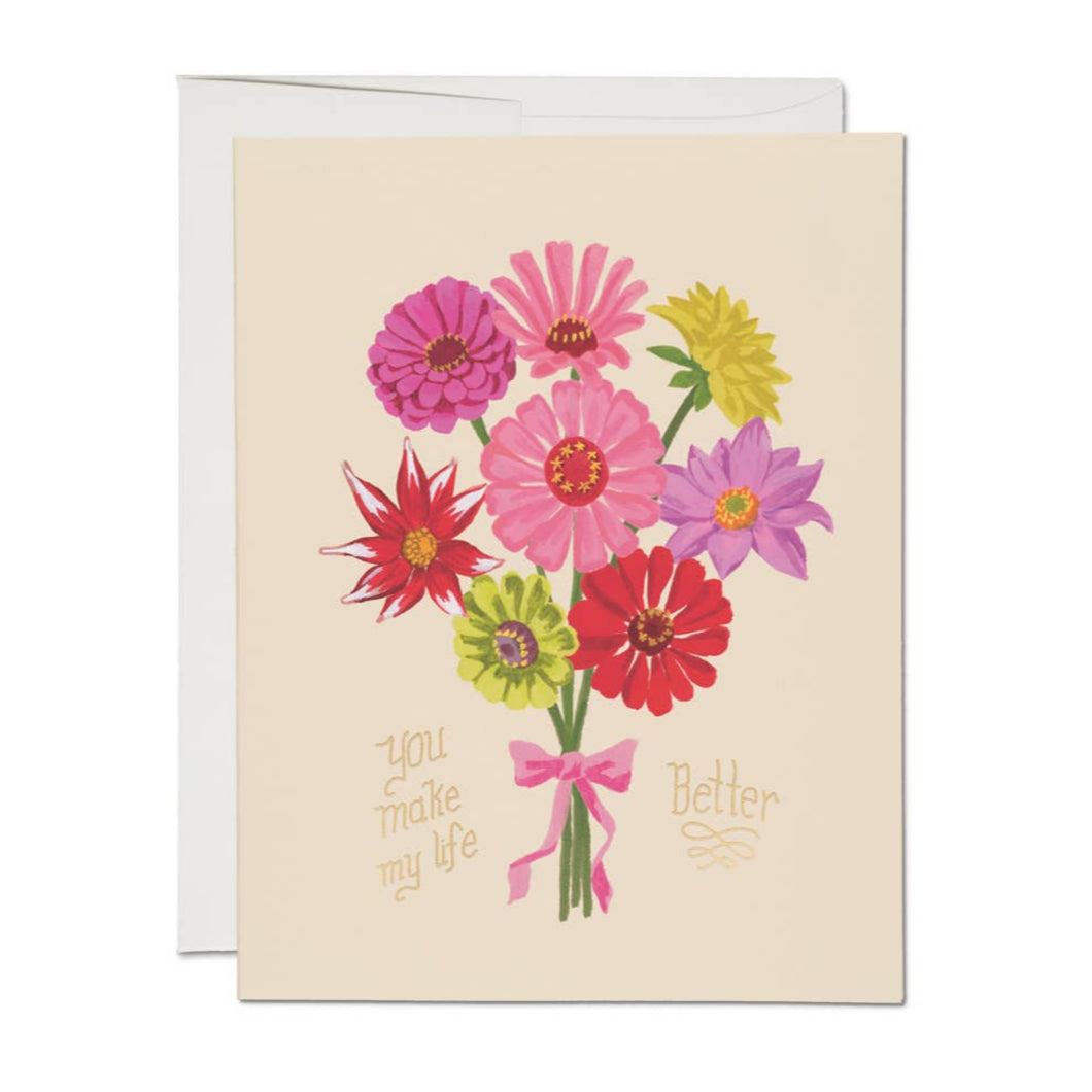 Card - 'You Make My Life Better' - Bouquet