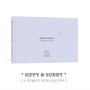 "Sunny & Sippy" {A dragon size surprise} by Vicki Wood