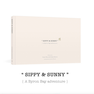 "Sippy & Sunny" { A Byron Bay Adventure
